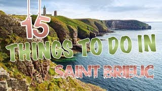 Top 15 Things To Do In Saint-Brieuc, France