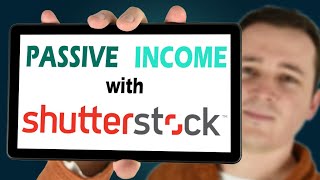 7 Steps to Earn Passive Income on Shutterstock