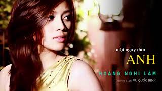 MỘT NGÀY THÔI ANH | Hoàng Nghi Lâm | #nhachaymoingay #topsongs #xuhuongyoutube #chillmusic