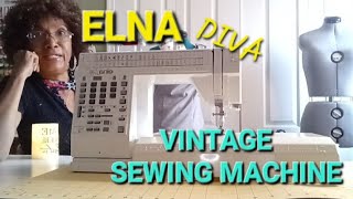 The Good Old Vintage ELNA Sewing Machine Sew DIVA!!!