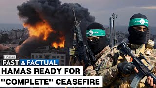 Fast and Factual LIVE | Hamas: Ready for "Complete Agreement" on Gaza Ceasefire if Israel Stops War