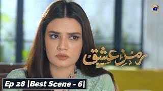 Ramz-e-Ishq | Episode 28 | Best Scene - 06 | Har Pal Geo