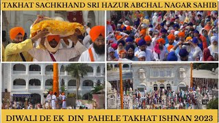 DIWALI DE EK DIN PAHELE TAKHAT ISHNAN 2023 || TAKHAT SACHKHAND SRI HAZUR SAHIB NANDED