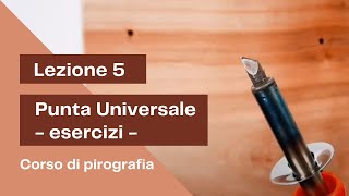 Lezione 5 - Punta Universale