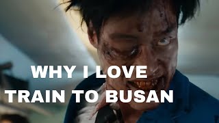 Why I Love Train to Busan: A Movie Review