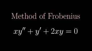 ODE :: xy'' + y' +2xy = 0 ::  Method of Frobenius Series Solution about a Regular Singular Point