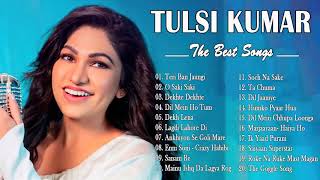 Tulsi Kumar New Songs 2021 - Best Hindi Song Latest 2021 - Best Of Tulsi Kumar Romantic Hindi