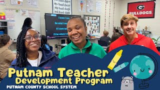 Growing Teachers From Within! Putnam's Teacher Development Program
