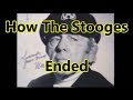 How The Three Stooges Finally Ended - When Moe Died
