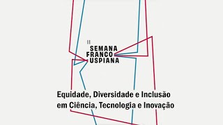 Equidade, Diversidade e Inclusão em Ciência, Tecnologia e Inovação