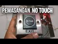 Cara Memasang Push Button No Touch Pada Mesin ZKTECO