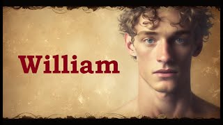 William | The Fascinating History and Meaning Behind the Name William