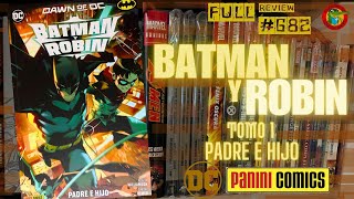 BATMAN Y ROBIN Tomo 1 PADRE E HIJO DC PANINI México Full review #682