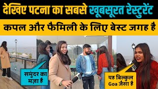 सोनपुर में खुला Goa जैसा Restaurant। Chaupati ।Ganga किनारे ऐसा View पूरे Patna में नही मिलेगा।