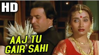 Aaj Tu Gair Sahi | Kishore Kumar | Oonche Log 1985 Song | Rajesh Khanna, Salma Agha