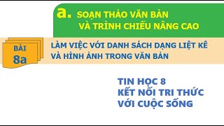 Bài 8a Làm việc với danh sách dạng liệt kê và hình ảnh trong văn bản