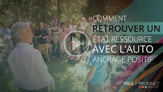 Comment retrouver un état ressource avec l'Auto-Ancrage positif ?