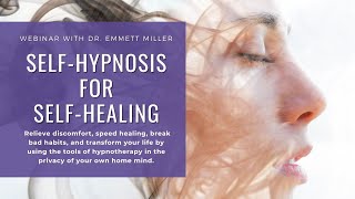 Self-Hypnosis for Self-Mastery with Emmett Miller MD [Episode 15]