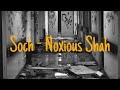 Soch Lyrics - Noxious Shah