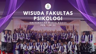 WISUDA FAKULTAS PSIKOLOGI UMK (PERIODE KE-34)