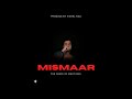 Mismaar ( The Word Of Emotions ) Official Audio