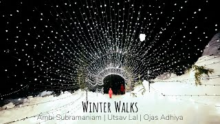 Winter Walks - Calming Instrumental Music - Composed by Ambi Subramaniam