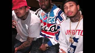 Chris Brown & Tyga - I Bet ft. 50 Cent