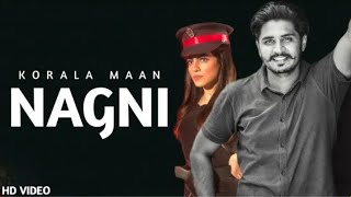 Nagni (Full Song) Korala Maam ft. Gurlej Akhter || New Punjabi Song 2020 || Desi Crew