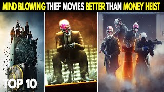 Top 10 Thief Movies Better Than Money Heist In Hindi | Netflix,Amazon