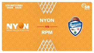 U18 National｜Day 8: NYON vs. RPM