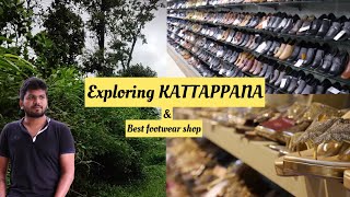 Exploring Kattappana | Best footwear ever | A Town in Idukki District |  Letstryy