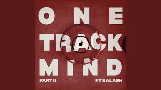 ONE TRACK MIND (PART II)
