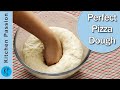 73 Perfect Pizza Dough Recipe by Kitchen Passion | How To Make  a Perfect Pizza Dough