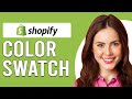 How To Add Color Swatch To Shopify (How To Set Up Custom Color Swatches In Shopify)