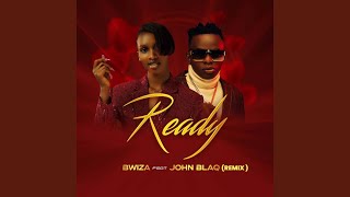 Ready (feat. John Blaq)