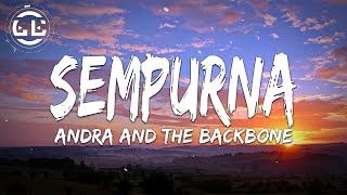 Download Andra And The Backbone - Sempurna (Lyrics) mp3