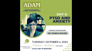 ADAM Talks - Post Traumatic Stress Disorder (PTSD) and Anxiety