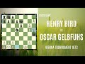 Chess Game | Henry Bird vs Oscar Gelbfuhs | Vienna Tournament 1873