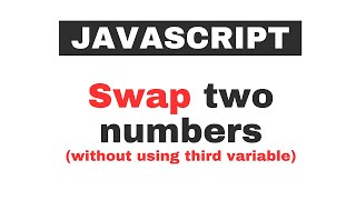 How to swap two numbers | JavaScript interview question