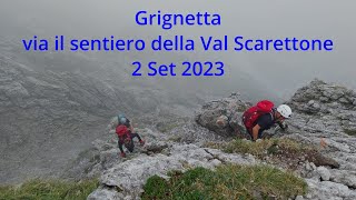 2023 09 02 Grignetta per Val Scarettone