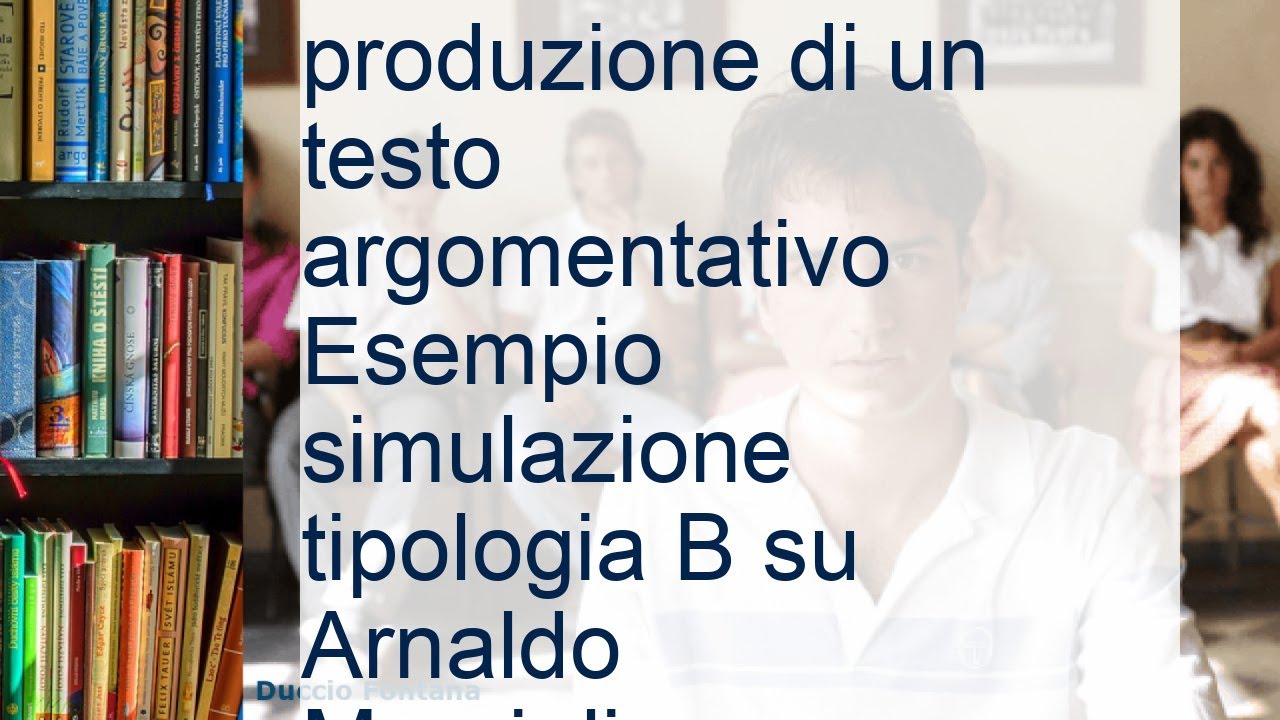 Analisi E Produzione Di Un Testo Argomentativo Esempio Simulazione ...