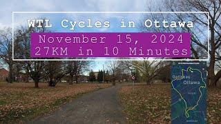 WTL Cycles 27 KM in Ottawa, November 15, 2024 in Ten Minutes 4K #ottawa #bike #cycling #timelapse