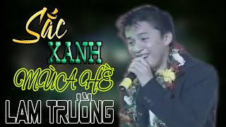 Sắc Xanh Mùa Hè - Lam Trường