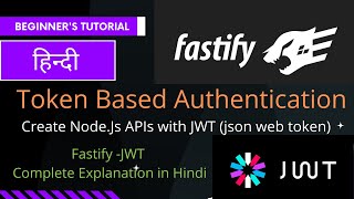 Node.js Tutorials: Token Based Authentication Fastify | Fastify JWT | JWT Authentication in Fastify