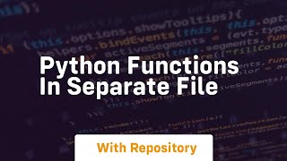 python functions in separate file