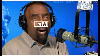 BETA! BETA MALE! (Jesse Lee Peterson)