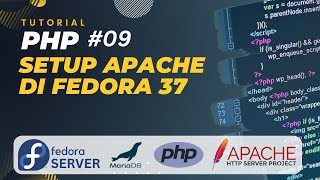PHP TUTORIAL #09 SETUP FEDORA 37 SERVER (PHP, APACHE, MARIADB DAN PHPMYADMIN)