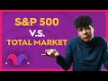 S&P 500 v.s. Total Market ETF? Which is RIGHT for YOU?