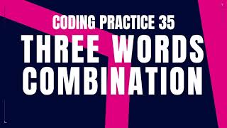 Three Words Combination Python Problem A Step-by-Step Guide with Code, Debugging| Coding practice 35