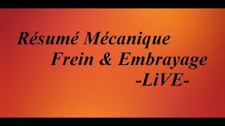 Frein & Embrayage Résumé mecanique Bac -LiVE-